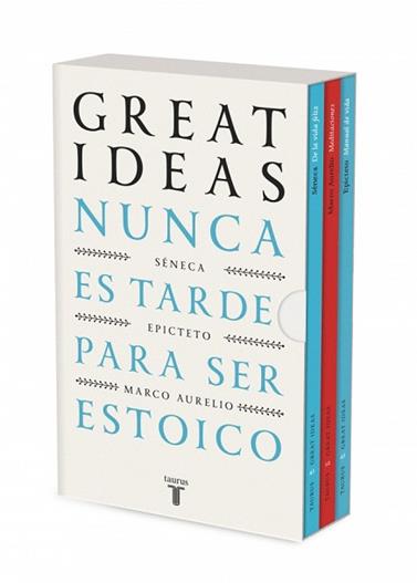 NUNCA ES TARDE PARA SER ESTOICO (SERIE GREAT IDEAS) | 9788430628766 | SENECA/EPICTETO/MARCO AURELIO