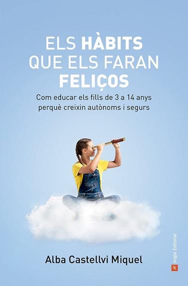 HABITS QUE ELS FARAN FELIÇOS, ELS | 9788419017871 | CASTELLVI MIQUEL, ALBA