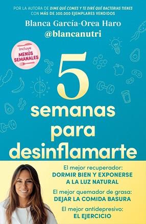 5 SEMANAS PARA DESINFLAMARTE | 9788418055683 | GARCIA-OREA HARO ((@BLANCANUTRI)), BLANCA