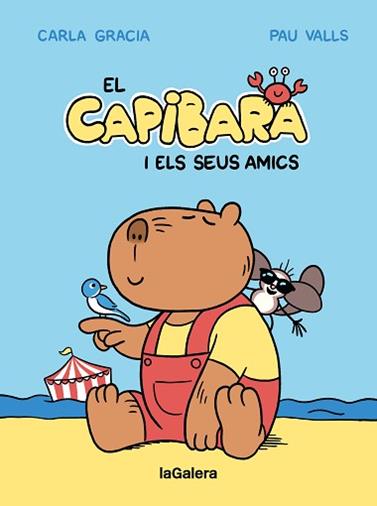 CAPIBARA I ELS SEUS AMICS, EL | 9788424674403 | GRACIA MERCADE, CARLA