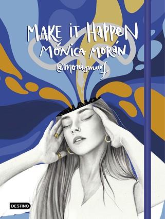 MAKE IT HAPPEN | 9788408234333 | MORAN, MONICA