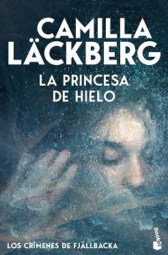 PRINCESA DE HIELO, LA (LOS CRÍMENES DE FJÄLLBACKA) | 9788408323600 | LÄCKBERG, CAMILLA