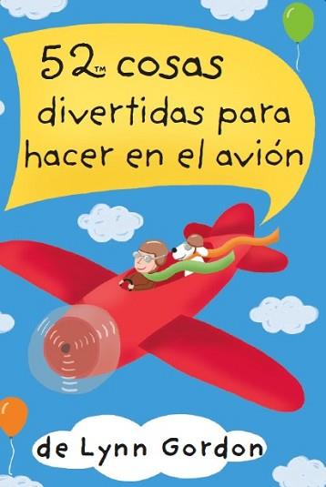 52 COSAS DIVERTIDAS PARA HACER EN EL AVION | 9788868217914 | GORDON, LYNN