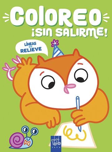 COLOREO  SIN SALIRME  BUHO | 9788408219026 | YOYO
