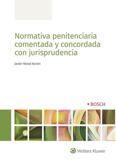 NORMATIVA PENITENCIARIA COMENTADA Y CONCORDADA CON JURISPRUDENCIA | 9788490905937 | NISTAL BURON, JAVIER