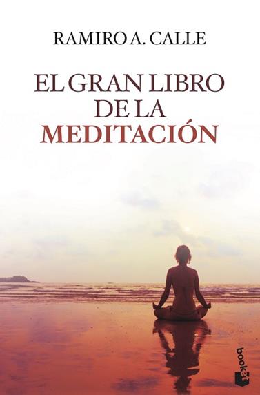 GRAN LIBRO DE LA MEDITACION, EL | 9788427041608 | CALLE, RAMIRO A.