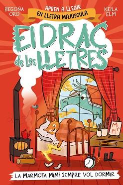 MARMOTA MIMI SEMPRE VOL DORMIR,LA    EL DRAC DE LES LLETRES 5  | 9788448868000 | ORO, BEGOÑA