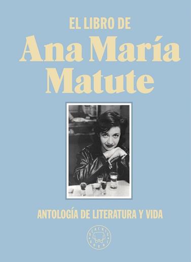 LIBRO DE ANA MARIA MATUTE, EL  EDICION LIMITADA DE TELA  | 9788418187797 | MATUTE, ANA MARIA