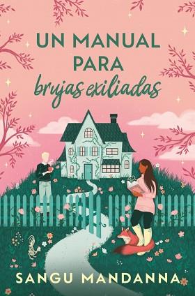 UN MANUAL PARA BRUJAS EXILIADAS | 9788466680868 | MANDANNA, SANGU