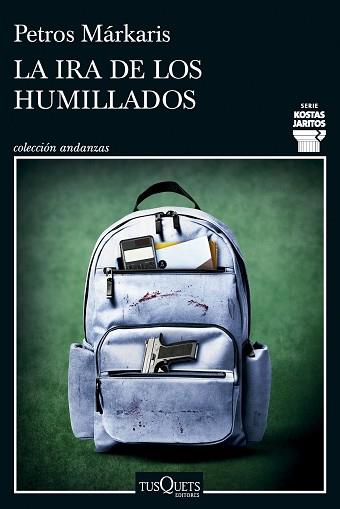 IRA DE LOS HUMILLADOS, LA  (SERIE KOSTAS JARITOS 16) | 9788411076036 | MARKARIS, PETROS