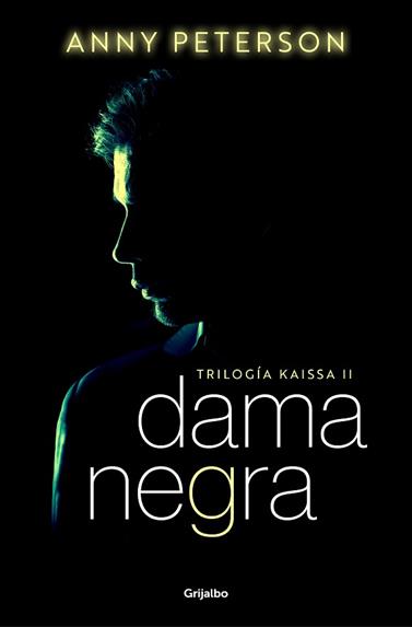DAMA NEGRA (TRILOGIA KAISSA 2) | 9788425363788 | PETERSON, ANNY