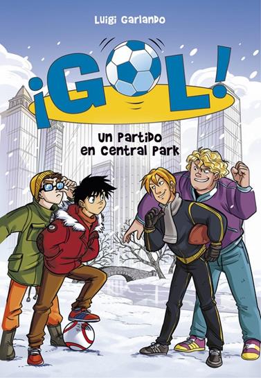UN PARTIDO EN CENTRAL PARK (SERIE ¡GOL! 43) | 9788490438909 | GARLANDO, LUIGI 