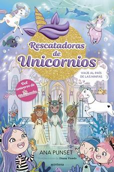 VIAJE AL PAIS DE LAS NINFAS, RESCATADORAS DE UNICORNIOS 7 - | 9788410395169 | PUNSET, ANA