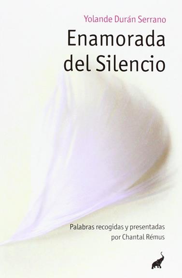 ENAMORADA DEL SILENCIO | 9788493766788 | DURAN SERRANO, YOLANDE