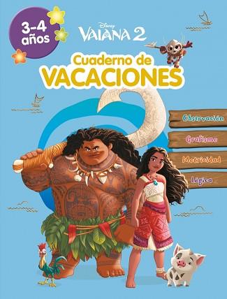 VAIANA 2  3-4 AÑOS  DISNEY  CUADERNO DE VACACIONES | 9788419487421 | DISNEY
