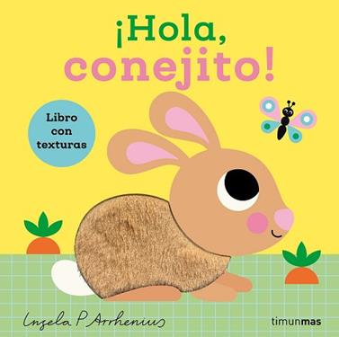 HOLA  CONEJITO! LIBRO CON TEXTURAS | 9788408308454 | ARRHENIUS, INGELA P.