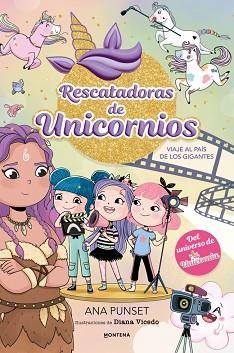 RESCATADORAS DE UNICORNIOS 10 - VIAJE AL PAÍI DE LOS GIGANTES | 9791387973063 | PUNSET, ANA