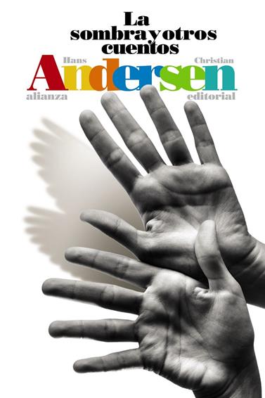 SOMBRA Y OTROS CUENTOS, LA  | 9788491813286 | ANDERSEN, HANS CHRISTIAN