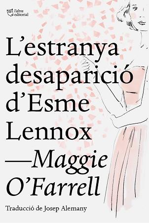 ESTRANYA DESAPARICIO D'ESME LENNOX | 9788412209709 | O'FARRELL, MAGGIE