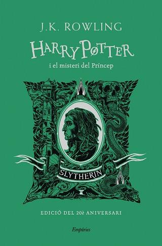 HARRY POTTER I EL MISTERI DEL PRINCEP (SLYTHERIN) | 9788418833496 | ROWLING, J.K.