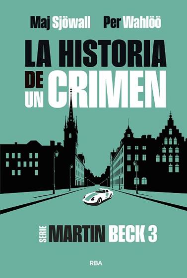 HISTORIA DE UN CRIMEN 3, LA  | 9788411329866 | WAHLOO, PER / SJOWALL, MAJ