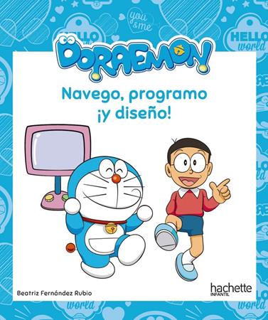 NAVEGO PROGRAMO Y DISEÑO CON DORAEMON | 9788417586355 | FERNANDEZ RUBIO, BEATRIZ
