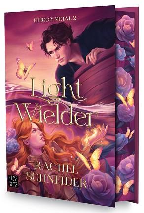 FUEGO Y METAL 2  LIGHT WIELDER | 9788408322832 | SCHNEIDER, RACHEL