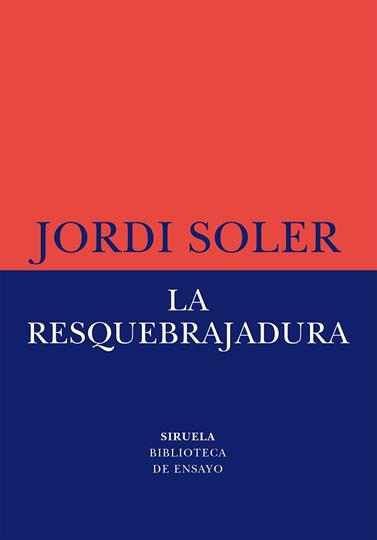RESQUEBRAJADURA, LA | 9788419553997 | SOLER, JORDI