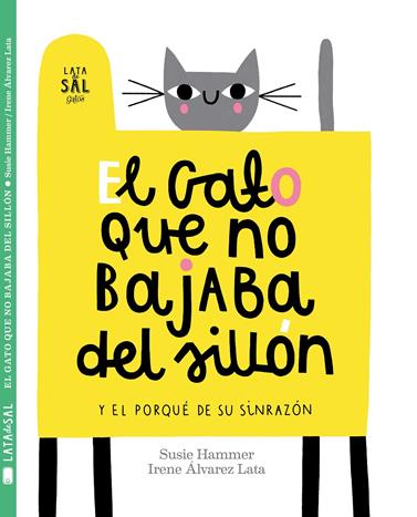 GATO QUE NO BAJABA DEL SILLON, EL  | 9788494665073 | ALVAREZ LATA, IRENE