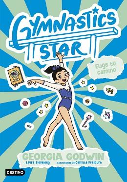 ELIGE TU CAMINO   GYMNASTICS STAR 3. | 9788408321644 | GODWIN, GEORGIA