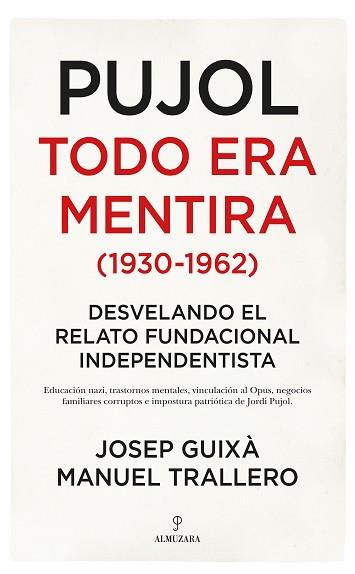 PUJOL: TODO ERA MENTIRA (1930-1962) | 9788417954437 | GUIXÀ, JOSEP; TRALLERO, MANUEL