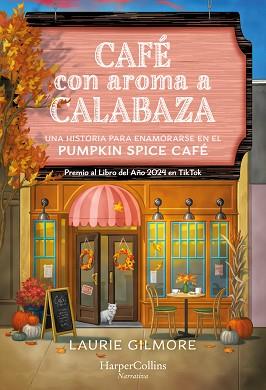 CAFE  CON AROMA A CALABAZA | 9788410641501 | GILMORE, LAURIE