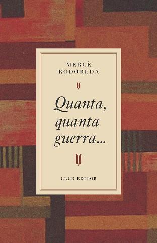 QUANTA  QUANTA GUERRA... | 9788473295031 | RODOREDA, MERCE