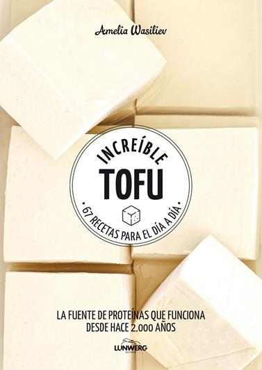 INCREIBLE TOFU | 9788417858292 | WASILIEV, AMELIA