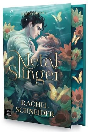 METAL SLINGER, FUEGO Y METAL 1.  | 9788408314820 | SCHNEIDER, RACHEL