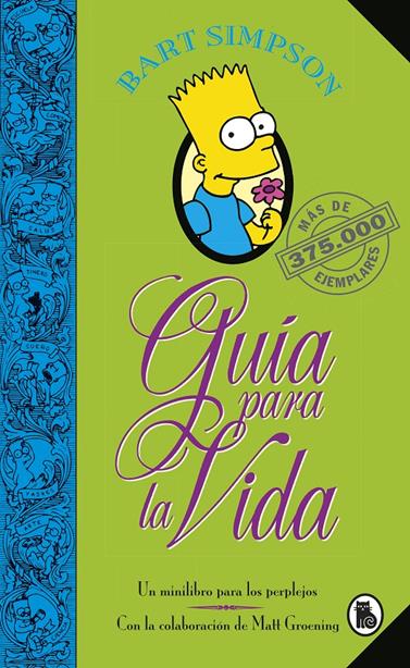 BART SIMPSON GUIA PARA LA VIDA (LOS SIMPSON) | 9788402421999 | GROENING, MATT