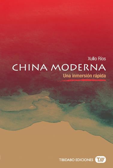 CHINA MODERNA | 9788491172093 | RIOS PAREDES, XULIO