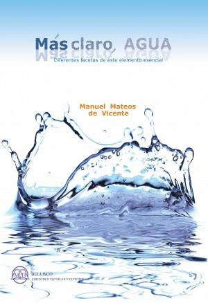 MAS CLARO, AGUA | 9788496486751 | MANUEL MATEOS DE VICENTE