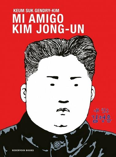 MI AMIGO KIM JONG-UN | 9788419940667 | GENDRY-KIM, KEUM SUK