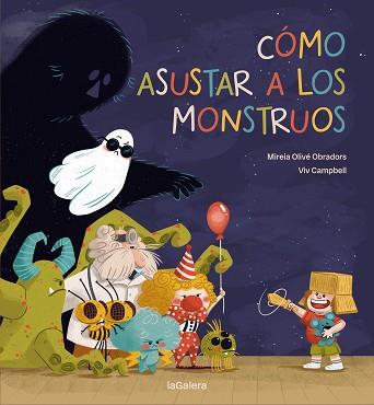 COMO ASUSTAR A LOS MONSTRUOS | 9788424675448 | OLIVE, MIREIA