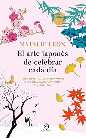 ARTE JAPONES DE CELEBRAR CADA DIA, EL | 9788419834942 | LEON, NATALIE