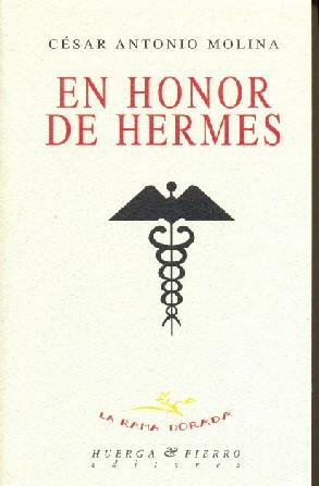 HONOR DE HERMES, EN  | 9788483744970 | MOLINA, CESAR ANTONIO