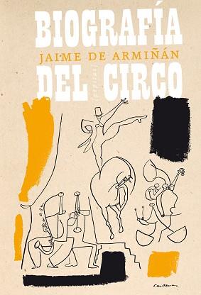 BIOGRAFIA DEL CIRCO | 9788415862277 | ARMIÑÁN, JAIME DE