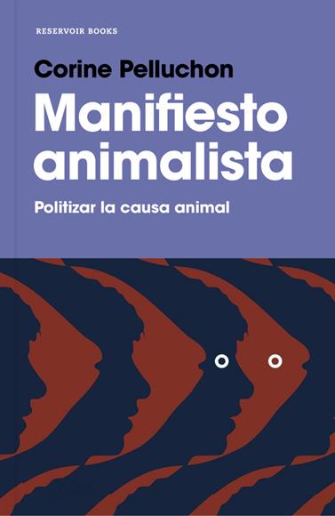 MANIFIESTO ANIMALISTA | 9788417125264 | PELLUCHON, CORINE 