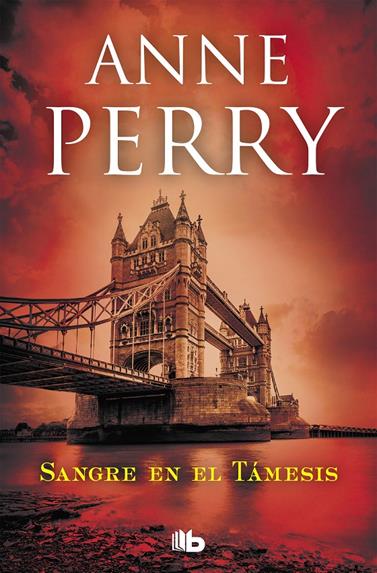 SANGRE EN EL TAMESIS (DETECTIVE WILLIAM MONK 20) | 9788490707135 | PERRY, ANNE