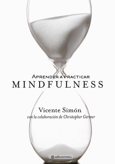 APRENDER A PRACTICAR MINDFULNESS | 9788415132042 | SIMON, VICENTE 