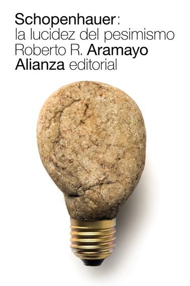 SCHOPENHAUER LA LUCIDEZ DEL PESIMISMO | 9788491811053 | R. ARAMAYO, ROBERTO