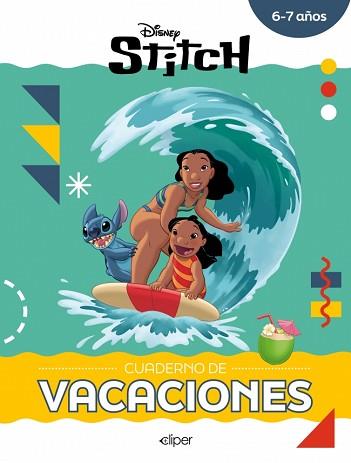 STITCH  CUADERNO DE VACACIONES  6-7 AÑOS DISNEY  CUADERNO DE VACACIONES | 9788419487674 | DISNEY