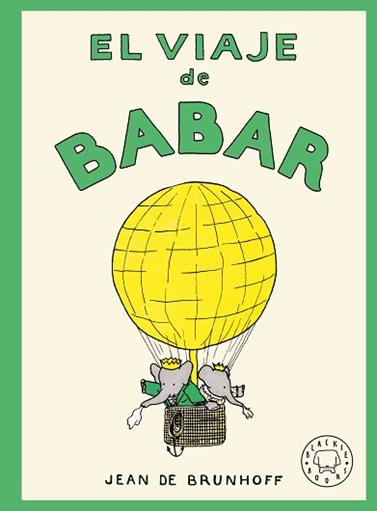 VIAJE DE BABAR, EL | 9788410323964 | DE BRUNHOFF, JEAN