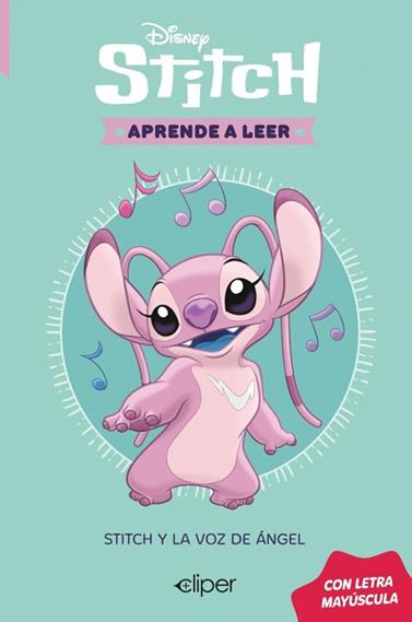 DISNEY  APRENDE A LEER CON LETRA MAYUSCULA 4   STITCH Y LA VOZ DE ANGEL | 9788419487667 | DISNEY